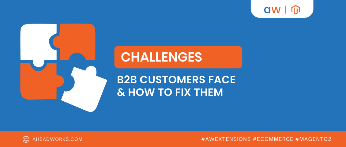 Challenges your B2B customers face