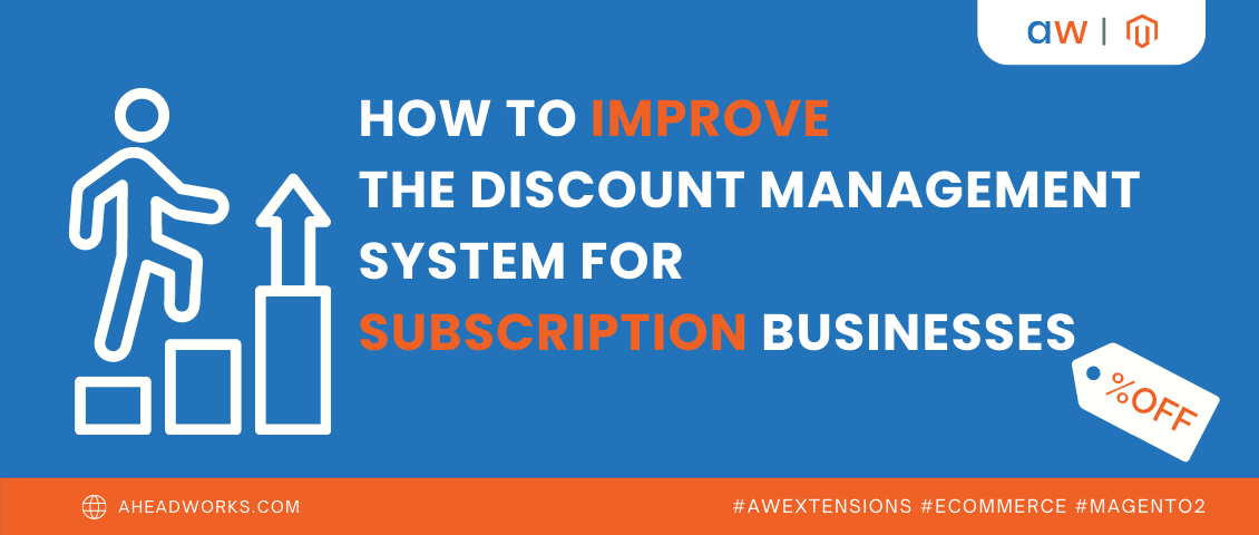 How to improve the discount management system for subscription businesses