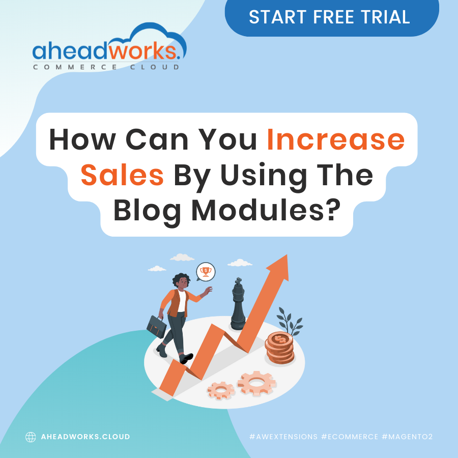How Can You Increase Your Sales By Using The Blog Modules How Can You Increase Your Sales By Using The Blog Modules