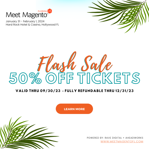 Meet Magento 24 - Flash Sale 50% off tickets