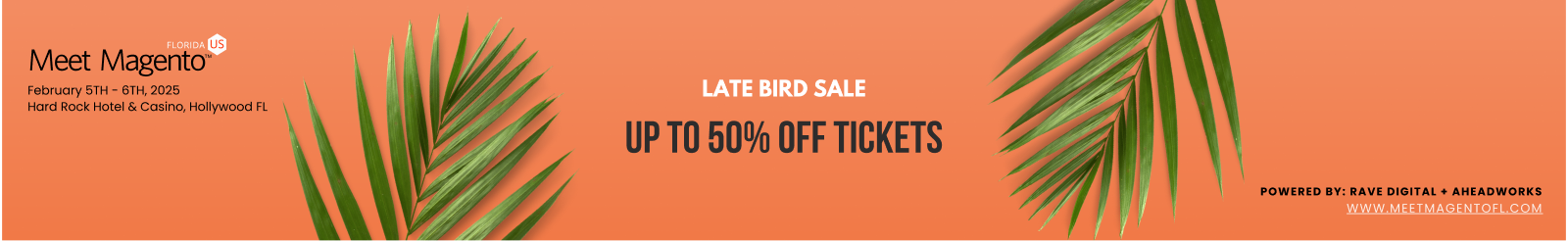 MM25FL Late Bird Sale - Up To 50% Off Tickets