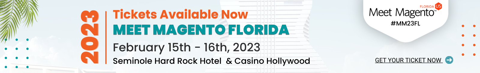 Meet Magento Florida  February 15th - 16th, 2023 - #MM23FL