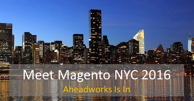 Let's Go to New York - Meet Magento NYC 2016