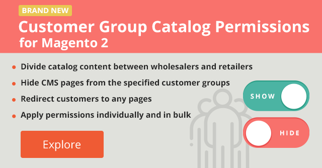 Customer Group Catalog Permissions by Aheadworks: Manage the Visibility of the Website Catalog Elements for Different Customer Groups to Boost Your Profits Customer Group Catalog Permissions by Aheadworks: Manage the Visibility of the Website Catalog Elements for Different Customer Groups to Boost Your Profits