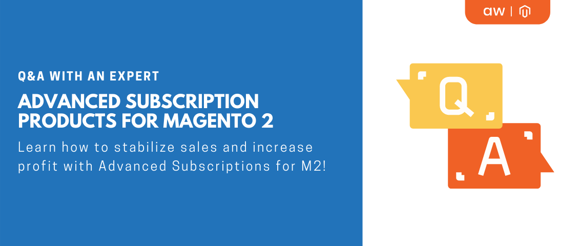 Q&A with an expert | M2 Advanced Subscription Products 