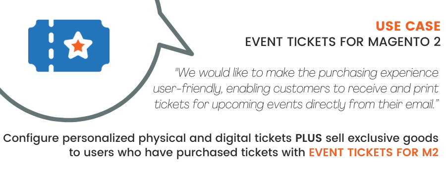 Magento 2 Event Tickets Use Case Magento 2 Event Tickets Use Case