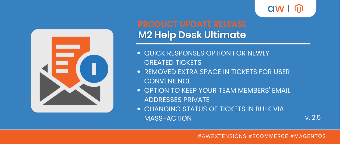 Magento 2 Help Desk Ultimate New Features Release: Improved Quick Responses and Some More