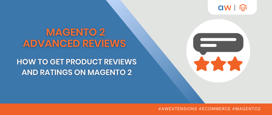 How to Get Product Reviews and Ratings on Magento 2