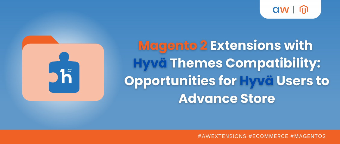 Magento 2 Extensions with Hyvä Themes Compatibility